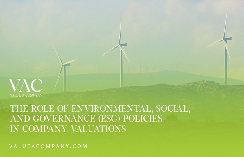 The Role Of Environmental, Social, And Governance (ESG) Policies In Company Valuations